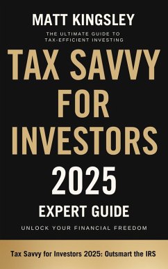 Tax Savvy for Investors 2025 (eBook, ePUB) Cover Tax Savvy for Investors 2025 (eBook, ePUB)