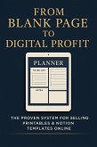 From Blank Page to Digital Profit: The Proven System for Selling Printables & Notion Templates Online (eBook, ePUB)