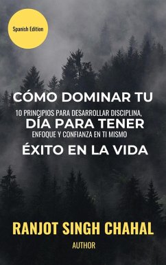 Cómo Dominar Tu Día Para Tener éxito En La Vida (eBook, ePUB) Cover Cómo Dominar Tu Día Para Tener éxito En La Vida (eBook, ePUB)