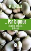 ... Par la queue et autres nouvelles érotiques (eBook, ePUB)
