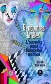 Rencontres fatales - L'omerta sous l'emprise du mal (eBook, ePUB)