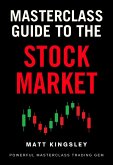 Masterclass Guide to the Stock Market (eBook, ePUB)