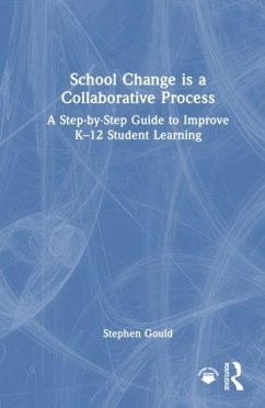 School Change is a Collaborative Process - Gould, Stephen