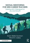 Mutual Mentoring for Mid-Career Teachers Mutual Mentoring for Mid-Career Teachers