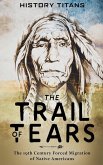 The Trail of Tears The Trail of Tears