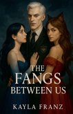 The Fangs Between Us The Fangs Between Us