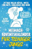 Mitmach-Adventskalender für Teenager Jungs - Cool durch den Advent Mitmach-Adventskalender für Teenager Jungs - Cool durch den Advent