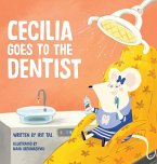 Cecilia Goes To The Dentist