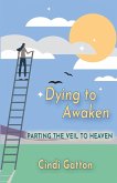 Dying to Awaken