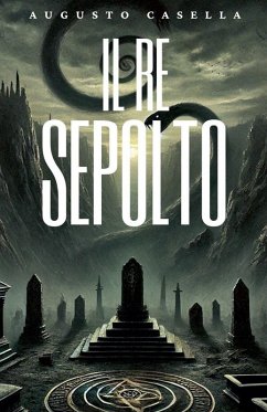 Il Re Sepolto - Casella, Augusto