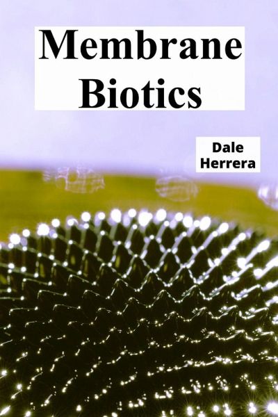 Membrane Biotics