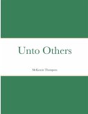 Unto Others