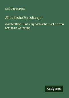 Altitalische Forschungen - Pauli, Carl Eugen