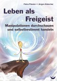 Leben als Freigeist Leben als Freigeist