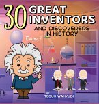 30 Great Inventors and Discoverers in History