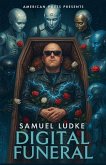 Digital Funeral
