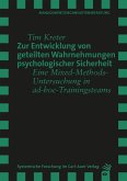 Zur Entwicklung von geteilten Wahrnehmungen psychologischer Sicherheit