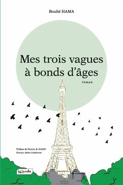 Mes trois vagues à bonds d'âges - Hama, Boubé Mes trois vagues à bonds d'âges - Hama, Boubé