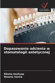 Dopasowanie odcienia w stomatologii estetycznej