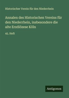 Cover Annalen des Historischen Vereins für den Niederrhein, insbesondere die alte Erzdiözese Köln
