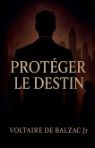Protéger le destin Protéger le destin