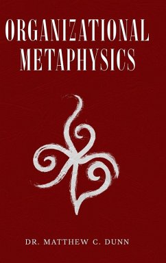 Organizational Metaphysics - Dunn, Matthew C.