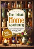 THE HOLISTIC HOME APOTHECARY