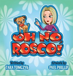 Oh No, Rosco! - Tomczyk, Tara