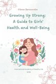 Growing Up Strong Growing Up Strong