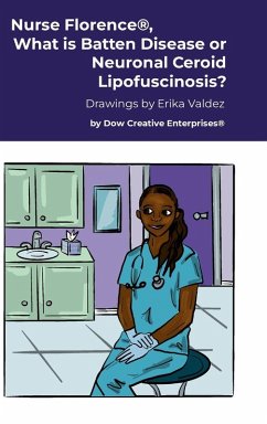 Cover Nurse Florence®, What is Batten Disease or Neuronal Ceroid Lipofuscinosis?