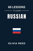 60 Lessons to Learn Russian 60 Lessons to Learn Russian
