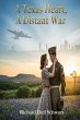 A Texas Heart, A Distant War - Bild 1