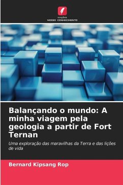 Cover Balançando o mundo: A minha viagem pela geologia a partir de Fort Ternan