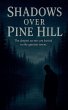 Shadows Over Pine Hill - Bild 1