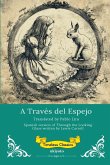 A Través del Espejo   Spanish Translation of Through The Looking Glass