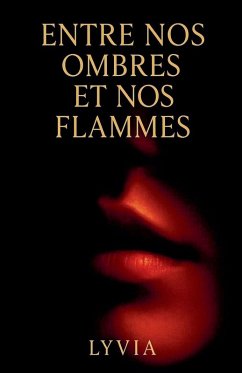 Entre nos ombre et nos flammes - Lyvia
