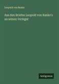 Aus den Briefen Leopold von Ranke's an seinen Verleger
