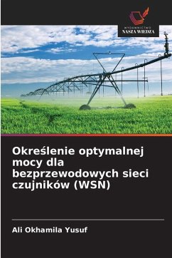 Cover Okre¿lenie optymalnej mocy dla bezprzewodowych sieci czujników (WSN)