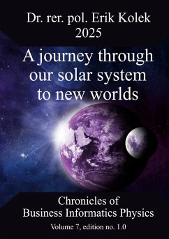 A journey through our solar system to new worlds - Kolek, Erik