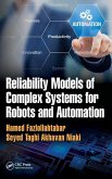 Reliability Models of Complex Systems for Robots and Automation