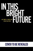 In This Bright Future In This Bright Future