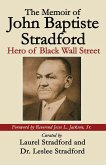 The Memoir of John Baptiste Stradford The Memoir of John Baptiste Stradford