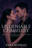 Undeniable Chemistry
