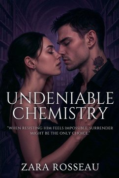 Undeniable Chemistry - Rosseau, Zara Undeniable Chemistry - Rosseau, Zara