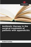 Antibiotic therapy in the surgical treatment of patients with appendicitis