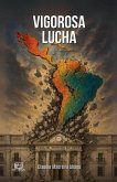 Vigorosa Lucha Vigorosa Lucha