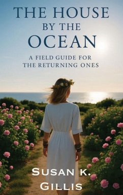 The House By The Ocean - Gillis, Susan K. The House By The Ocean - Gillis, Susan K.