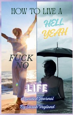 How to Live a Hell Yeah Fuck No Life - Veyland, Sarah