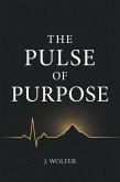 The Pulse of Purpose (eBook, ePUB)