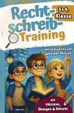 Rechtschreibtraining 3+4. Klasse I Mit 3-Minuten-Abenteuergeschichten -Wortdetektive auf geheimer Mission - Mit Diktaten, Übungen & Rätseln.